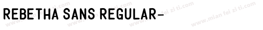 Rebetha Sans Regular字体转换